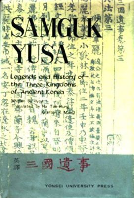 De Samguk Yusa: Een Episch Verhaal van Godsdienst en Koninkrijken in het Vroege Korea